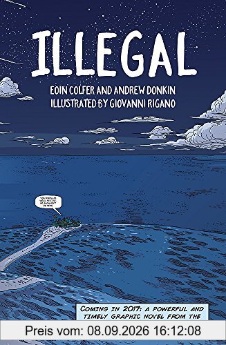Illegal: A graphic novel telling one boy's epic journey to Europe
