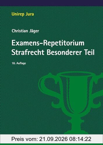 Examens-Repetitorium Strafrecht Besonderer Teil (Unirep Jura)