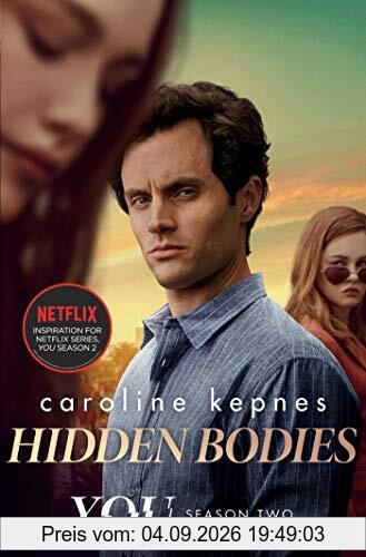 Hidden Bodies. TV Tie-In: The sequel to Netflix smash hit YOU (YOU series, Band 2)