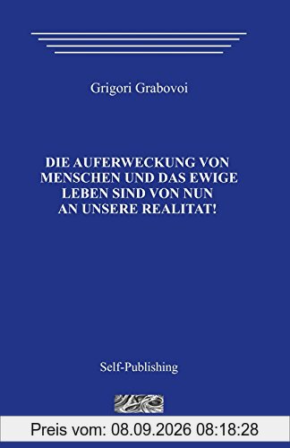 Die Auferstehung der Menschen und das ewige Leben