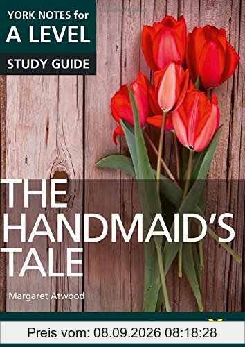 The Handmaid's Tale: York Notes for A-level: Ynal Handmaid's Tale 2016