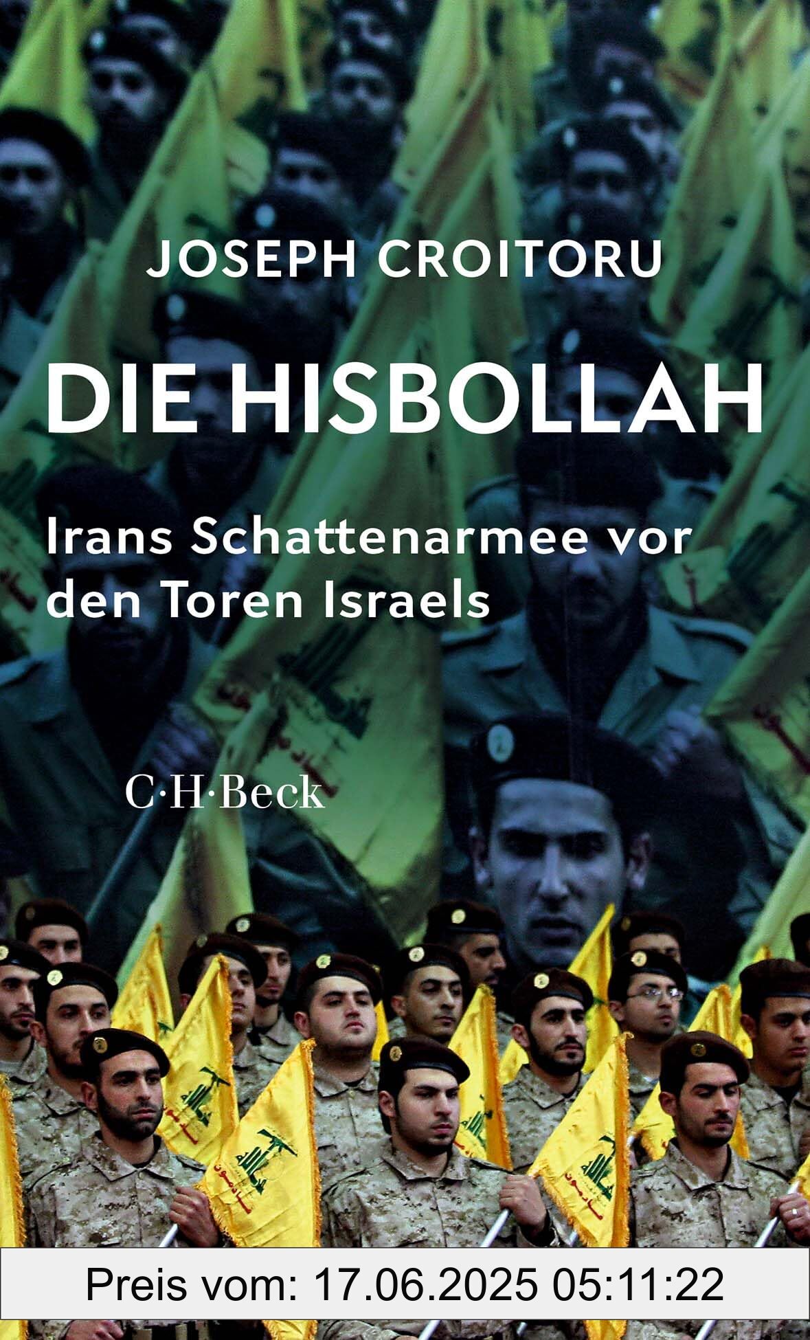 Binding : paperback, Edition : 1, Label : Die Hisbollah : Irans Schattenarmee vor den Toren Israels (Beck Paperback), medium : paperback, numberOfPages : 183, publicationDate : 2025-02-20, releaseDate : 2025-02-20, languages : german, ISBN : 3406829090