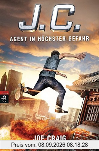 J.C. - Agent in höchster Gefahr (Die Agent J.C.-Reihe, Band 3)