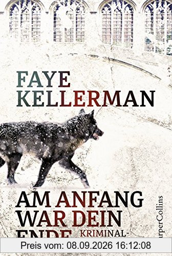 Am Anfang war dein Ende (Ein Decker/Lazarus-Krimi)