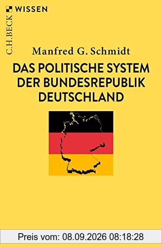 Das politische System der Bundesrepublik Deutschland (Beck'sche Reihe)