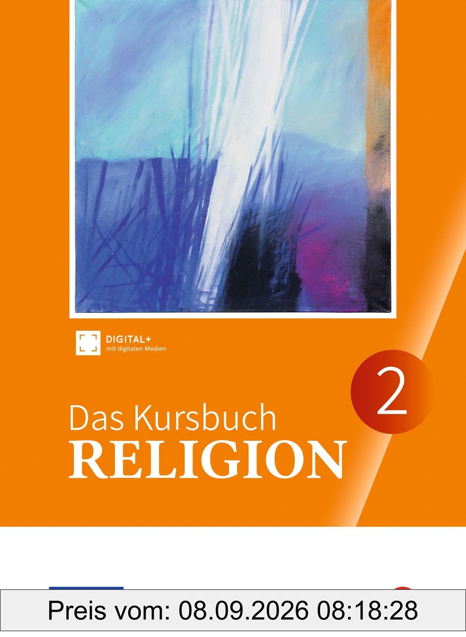 Das Kursbuch Religion. Schulbuch 2 (Klasse 7/8)