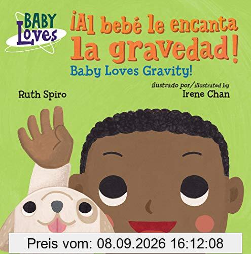 ¡Al bebé le encanta la gravedad! / Baby Loves Gravity! (Baby Loves Science)