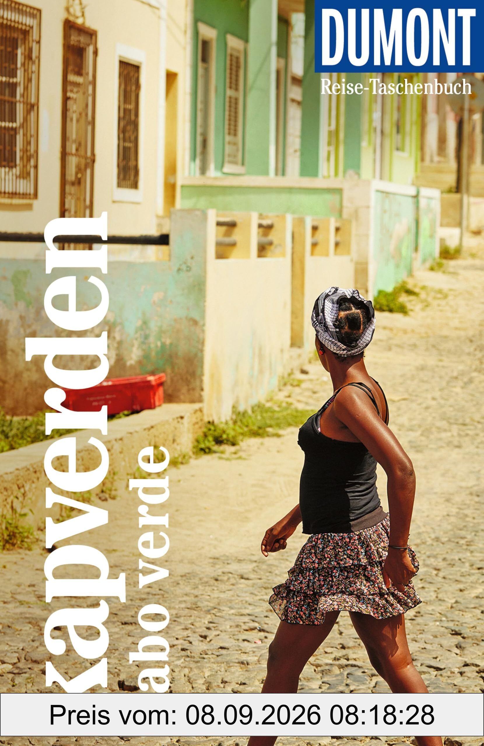 DUMONT Reise-Taschenbuch Reiseführer Kapverden. Cabo Verde: Reiseführer plus Reisekarte. Mit individuellen Autorentipps und vielen Touren.