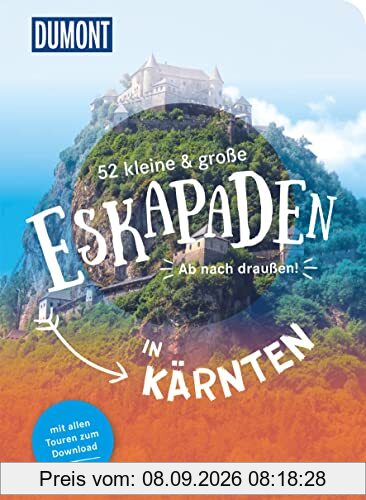 52 kleine & große Eskapaden in Kärnten: Ab nach draußen! (DuMont Eskapaden)