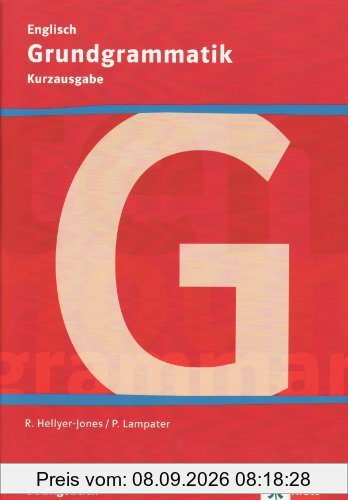 Grundgrammatik Englisch Kurzausgabe. Klasse 5-10
