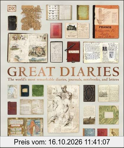 Great Diaries: The world's most remarkable diaries, journals, notebooks, and letters