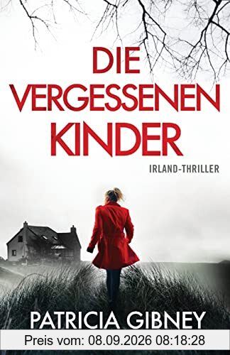 Die vergessenen Kinder: Irland-Thriller (Detective Lottie Parker, Band 1)