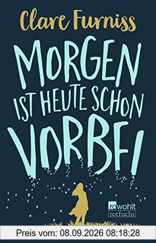 Morgen ist heute schon vorbei