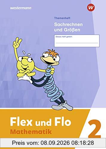Flex und Flo - Ausgabe 2021: Themenheft Sachrechnen und Größen 2: Verbrauchsmaterial