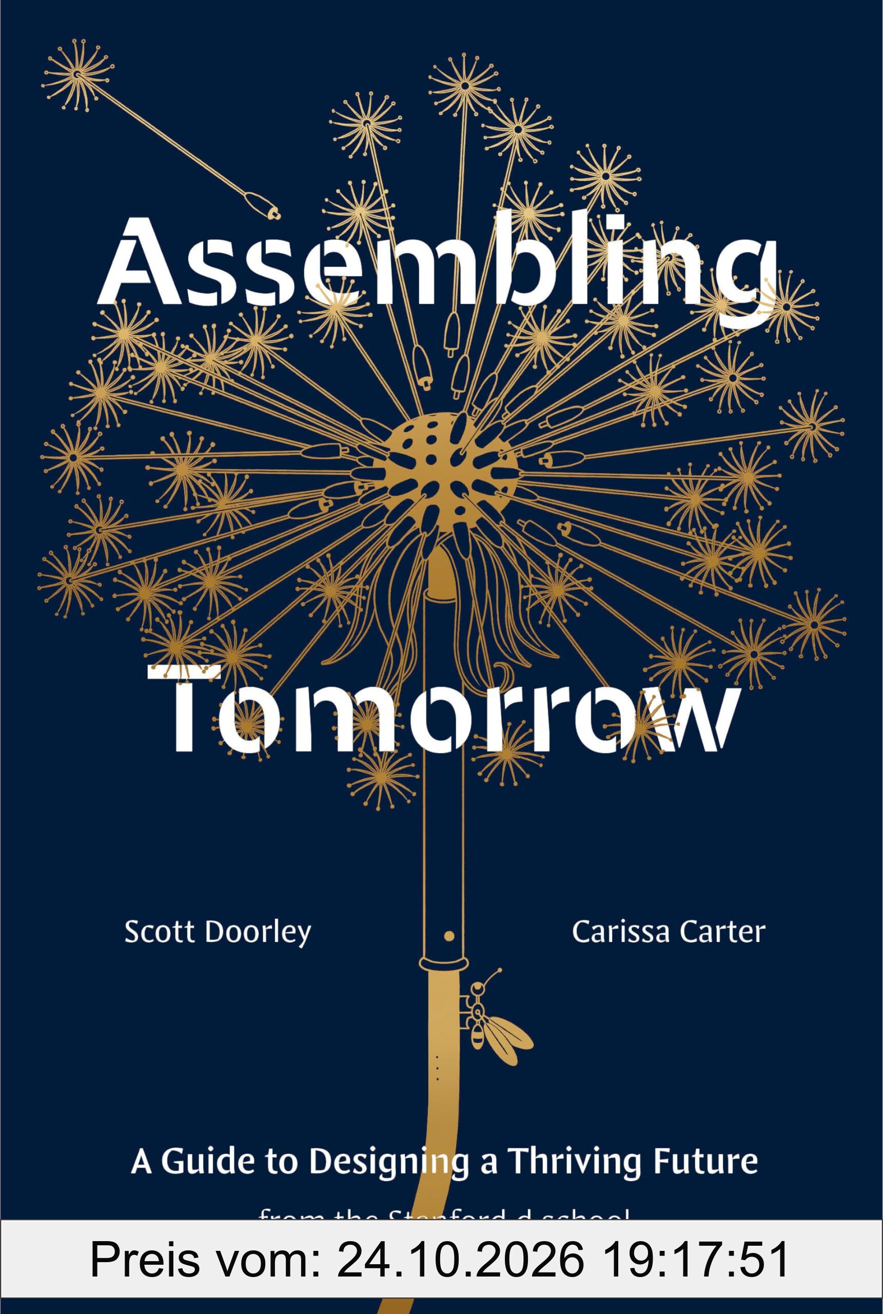 Assembling Tomorrow: A Guide to Designing a Thriving Future from the Stanford d.school