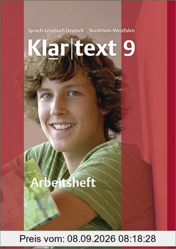Klartext - Ausgabe für Nordrhein-Westfalen: Arbeitsheft 9 mit Lösungen: plus interaktive Übungen