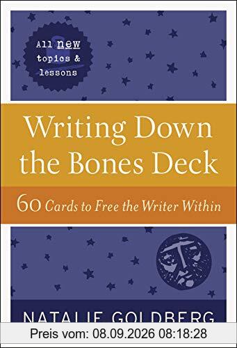 Writing Down the Bones Deck: 60 Cards to Free the Writer Within