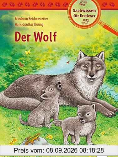Der Wolf: Sachwissen für Erstleser