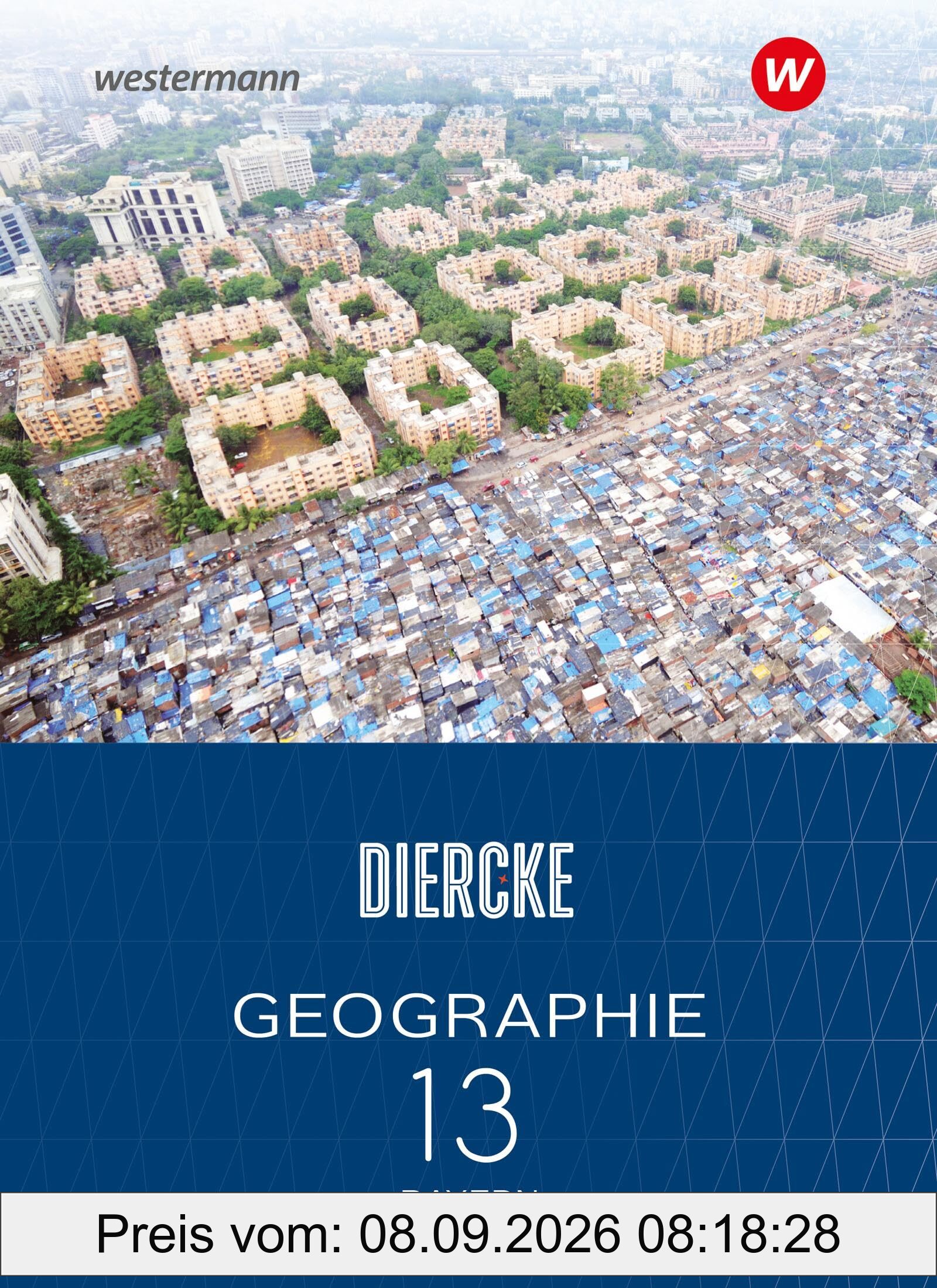 Diercke Geographie - Ausgabe 2024 für die Sekundarstufe II in Bayern: Schulbuch 13: Ausgabe 204 - Sekundarstufe 2