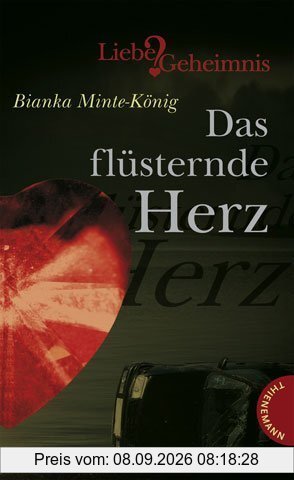 Das flüsternde Herz, aus der Reihe Liebe&Geheimnis