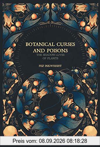 Botanical Curses and Poisons: The Shadow-Lives of Plants