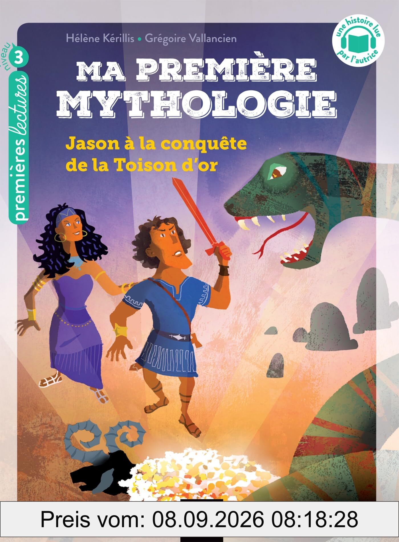 Ma première mythologie. Vol. 13. Jason à la conquête de la Toison d'or