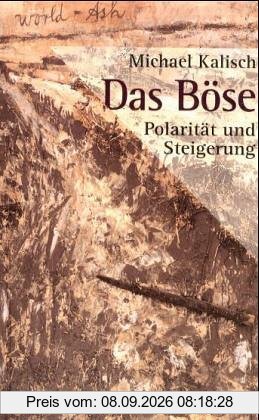 Das Böse, Polarität und Steigerung. Vier Stufen der Erkenntnis