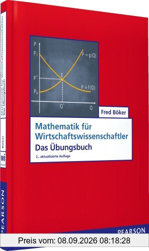 ÜB Mathematik für Wirtschaftswissenschaftler: Das Übungsbuch (Pearson Studium - Economic BWL)