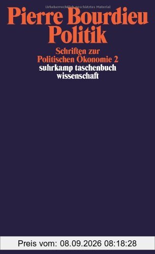 Schriften: Band 7: Politik. Schriften zur Politischen Ökonomie 2 (suhrkamp taschenbuch wissenschaft)