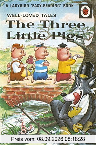 Well-loved Tales: The Three Little Pigs (606D A Ladybird Book: Well Loved Tales)