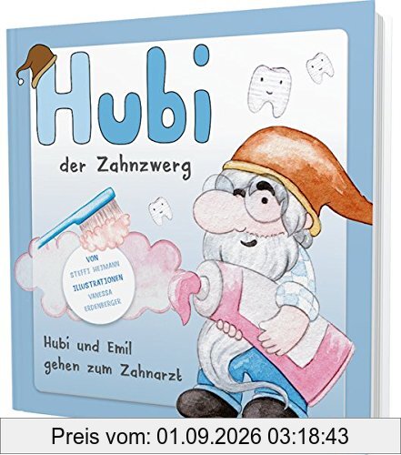 Hubi der Zahnzwerg