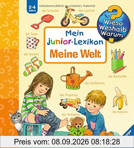 Wieso? Weshalb? Warum? Sonderband: Mein junior-Lexikon: Meine Welt