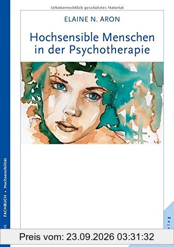 Hochsensible Menschen in der Psychotherapie