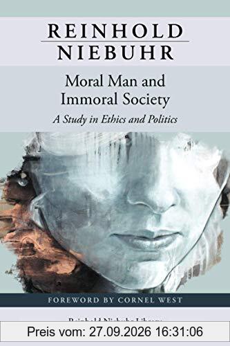 Moral Man and Immoral Society: A Study in Ethics and Politics