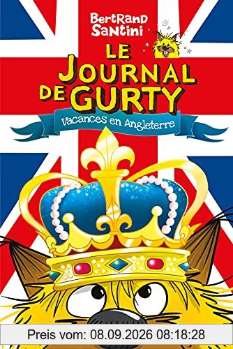 Le journal de Gurty. Vol. 10. Vacances en Angleterre
