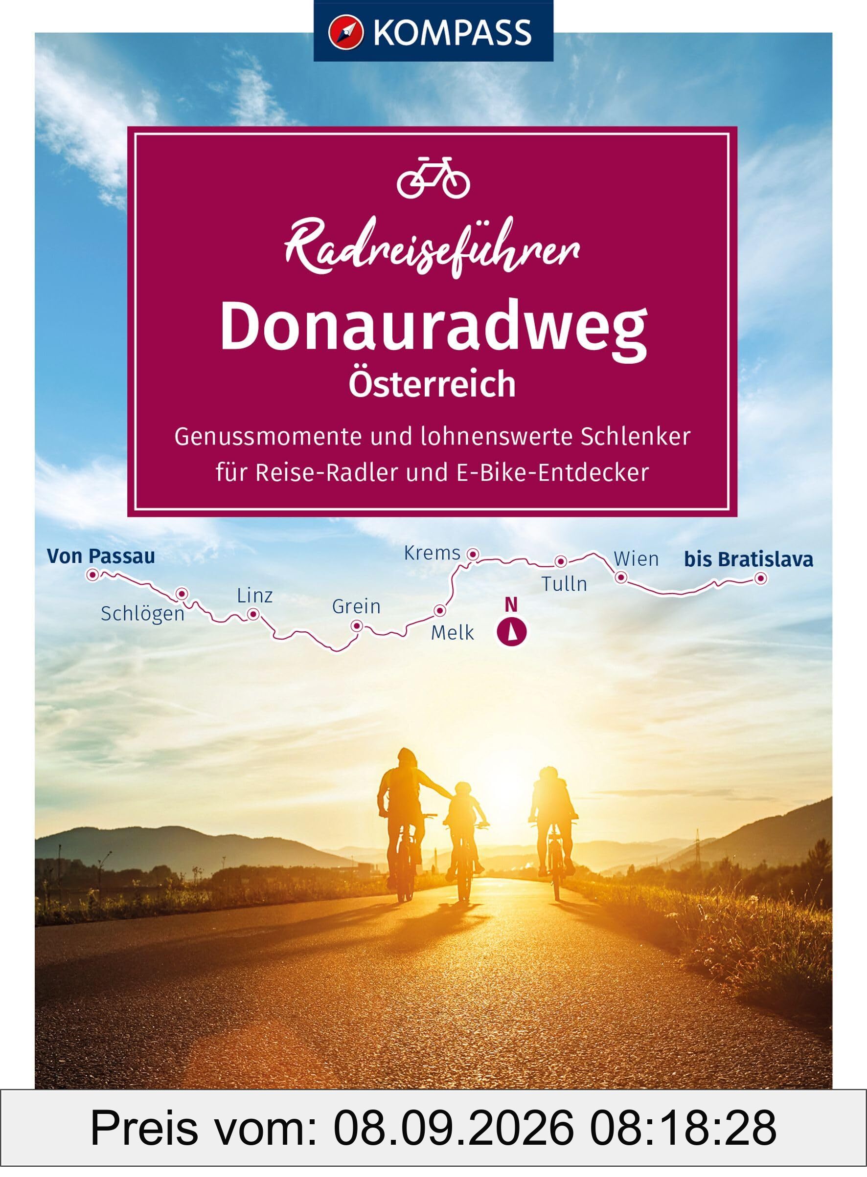 KOMPASS Radreiseführer Donauradweg Österreich: von Passau bis Bratislava - 392km, mit Extra-Tourenkarte, Reiseführer und exakter Streckenbeschreibung