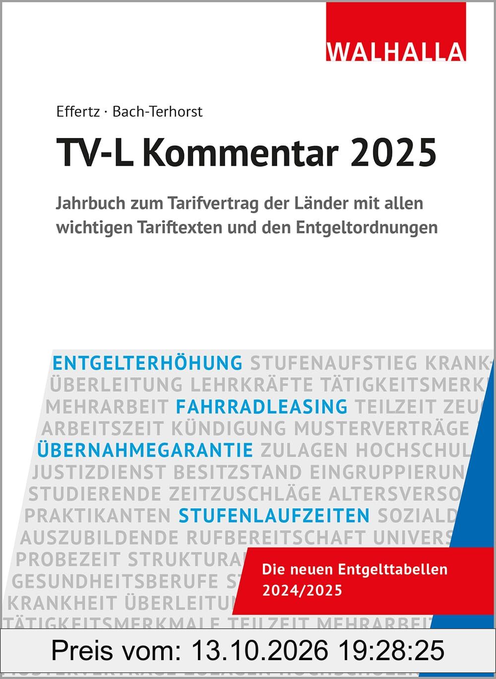 TV-L Kommentar 2025: Jahrbuch zum Tarifvertrag der Länder mit allen wichtigen Tariftexten und den Entgeltordnungen