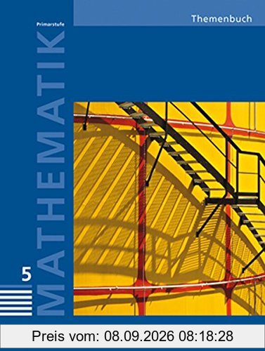 Mathematik 5, Primarstufe, Themenbuch