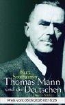 Thomas Mann und die Deutschen