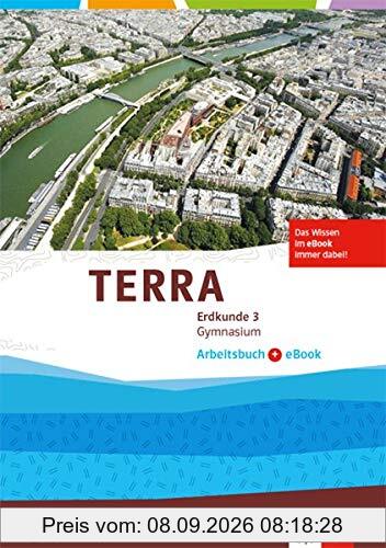 TERRA Erdkunde 3. Ausgabe Nordrhein-Westfalen: Arbeitsbuch mit eBook Klasse 9/10 (TERRA Erdkunde. Ausgabe für Nordrhein-Westfalen Gymnasium ab 2016)