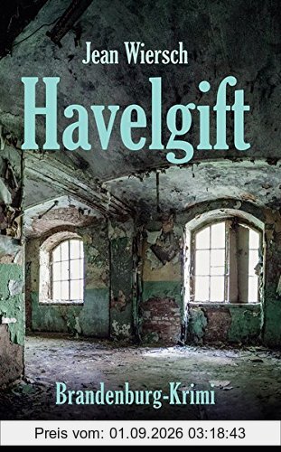 Havelgift: Brandenburg-Krimi