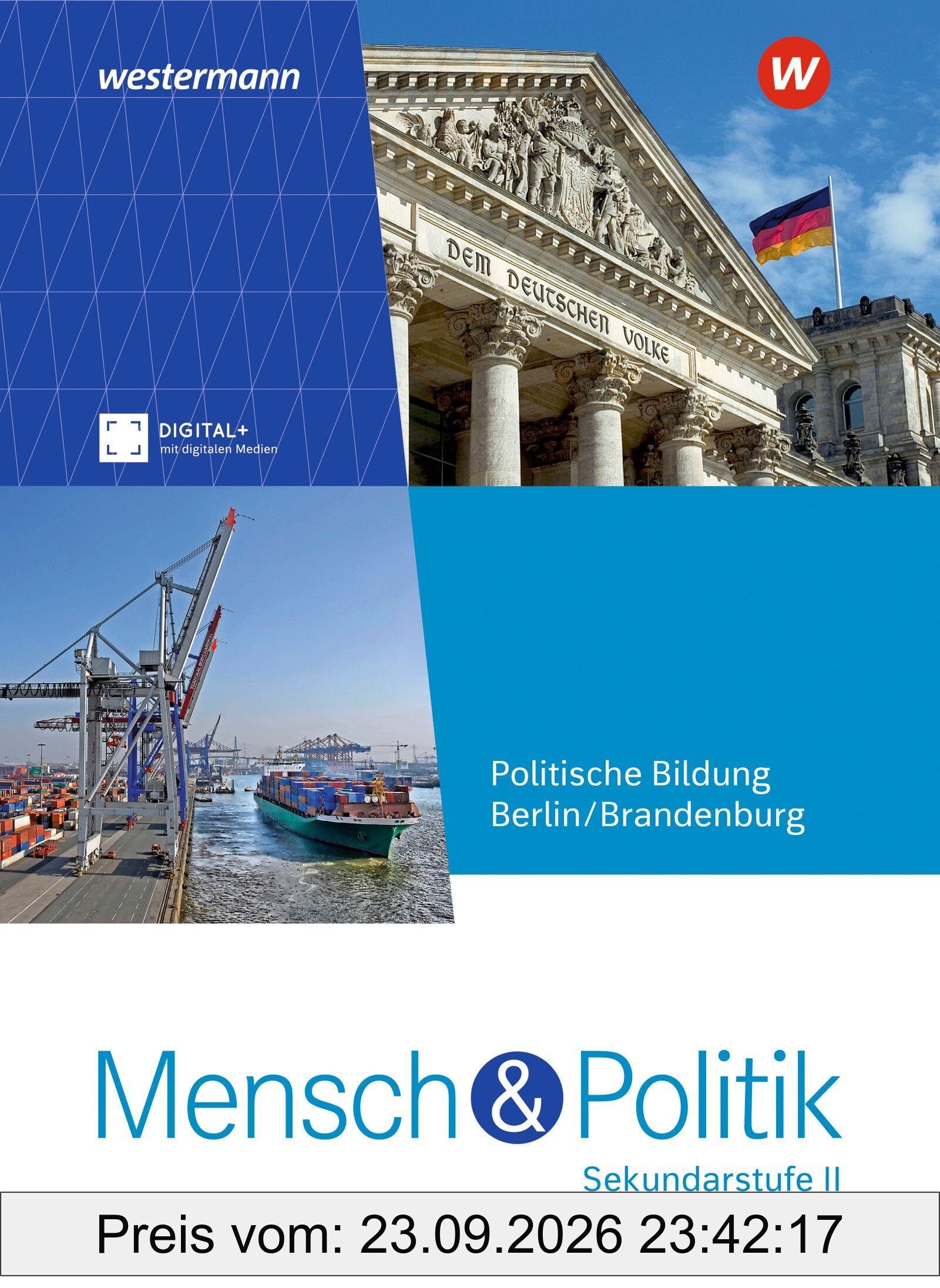 Mensch und Politik SII - Ausgabe 2025 für Berlin und Brandenburg: Schulbuch: Ausgabe 2025 - Sekundarstufe 2