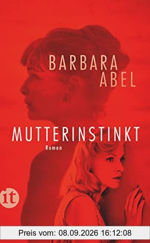 Mutterinstinkt: Roman | Soghafte Spannung, unerwartete Wendungen und ein Finale, das unter die Haut geht (insel taschenbuch)