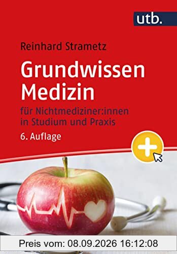 Grundwissen Medizin: für Nichtmediziner:innen in Studium und Praxis