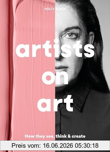 Holly Black Artists On Art , How The Masters See, Think & Create