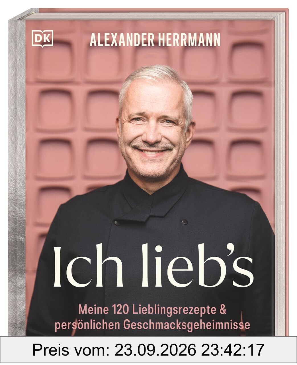 Ich lieb's: Meine 120 Lieblingsrezepte & persönliche Geschmacksgeheimnisse. Das Beste aus 30 Jahren Kochkarriere, von klassisch fränkisch …