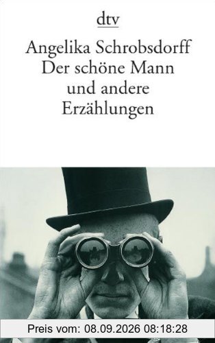 Der schöne Mann: und andere Erzählungen (Fiction, Poetry & Drama)