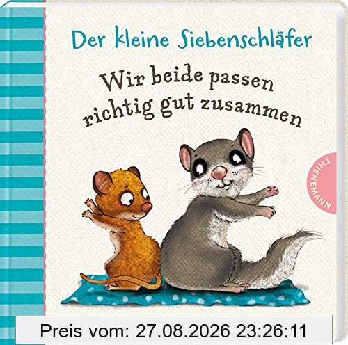 Der kleine Siebenschläfer 4: Wir beide passen richtig gut zusammen: Pappebuch über Gemeinsamkeiten und Unterschiede (4)