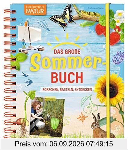moses. Das große Sommer-Buch | Forschen, Basteln, Entdecken | Expedition Natur Forscherbuch für Kinder ab 8 Jahren | Mit Experimenten, Spielen, Rezepten und Bastelideen: Forschen, Basteln, Lernen
