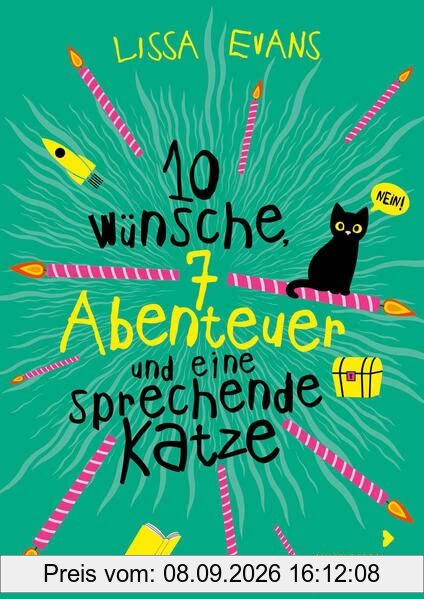 Zehn Wünsche, sieben Abenteuer und eine sprechende Katze: Magische Geschichte für Kinder ab 9 Jahren